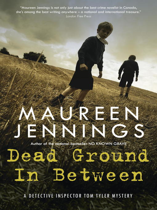 Title details for Dead Ground in Between by Maureen Jennings - Wait list